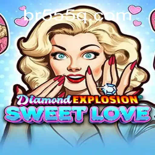 Exploring the Exciting World of DiamondExplosionSweetLove on the 555Q.COM Platform